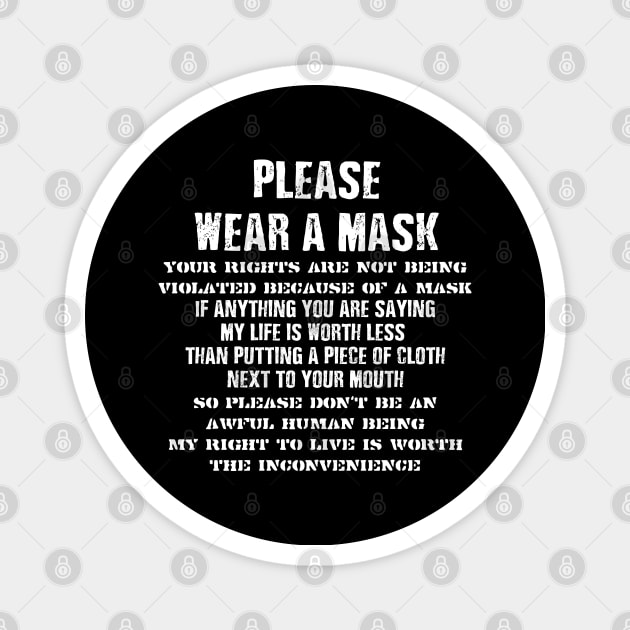 PLEASE WEAR A MASK - YOUR RIGHTS ARE NOT BEING VIOLATED Magnet by iskybibblle